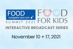 FoodNavigator-USA Summit: Food for Kids Interactive Broadcast Series 2021